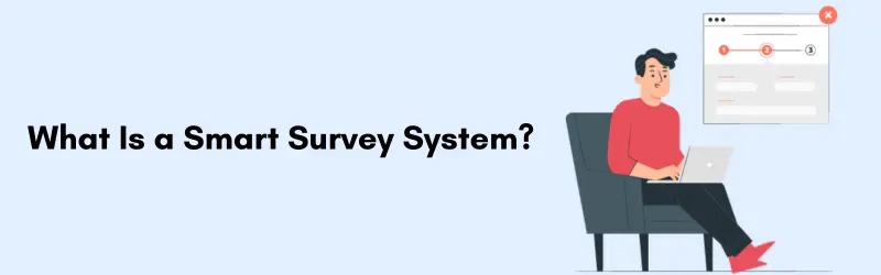 Smart-Survey-System